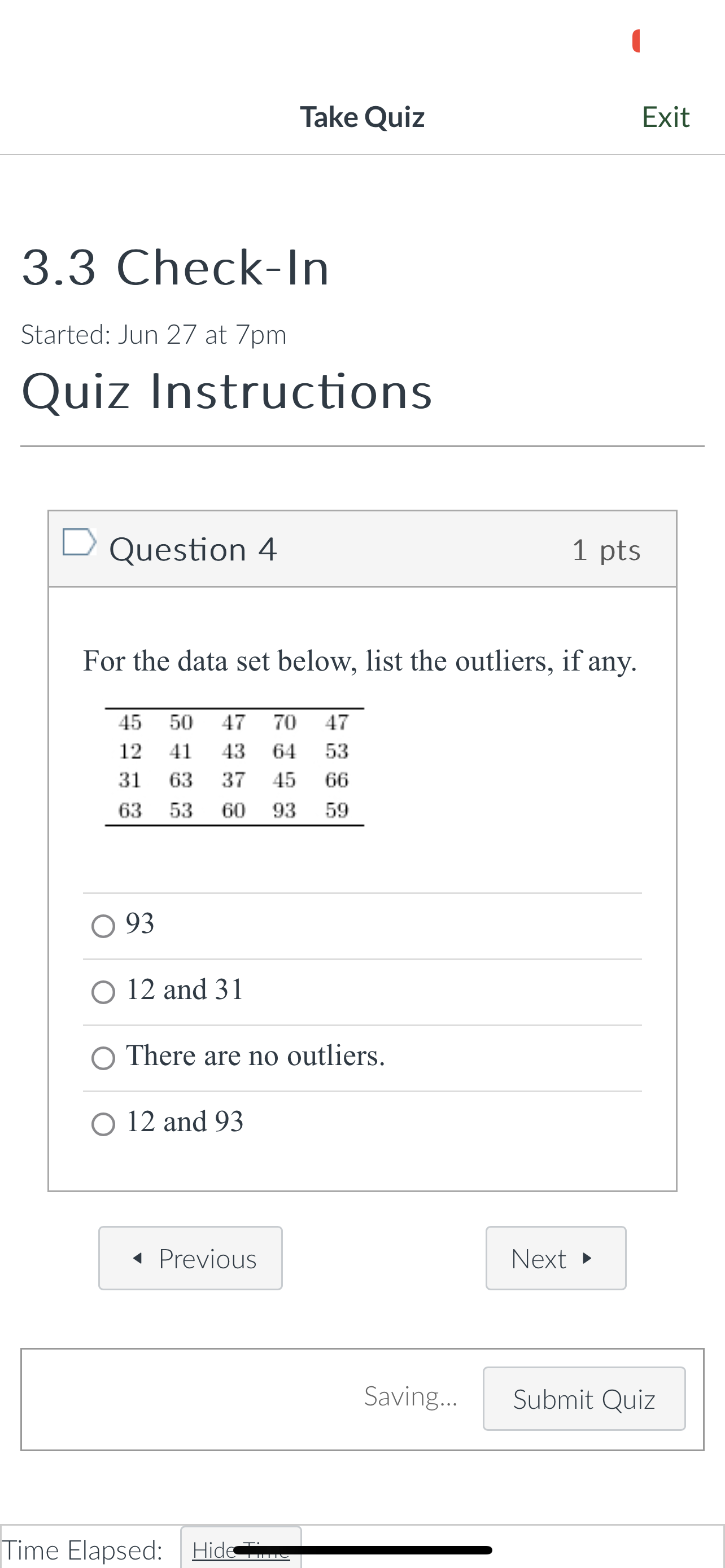 Solved For the data set below, list the outliers, if any. 93 | Chegg.com