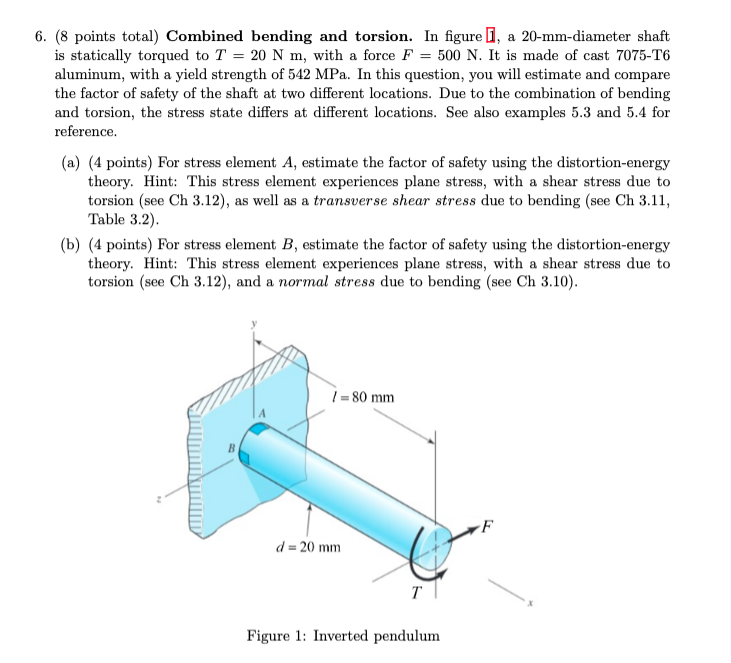 Solved 6. (8 points total) Combined bending and torsion. In | Chegg.com