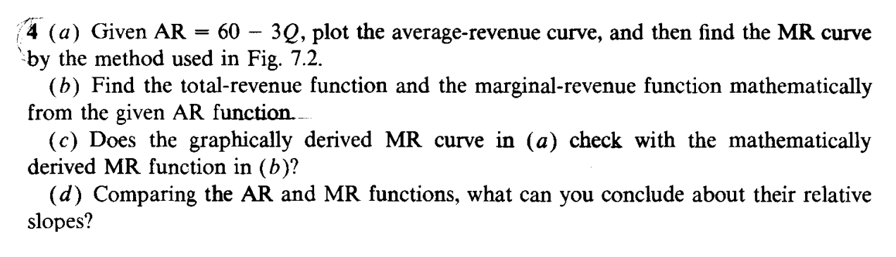 4 (a) Given AR = 60 – 3Q, plot the average-revenue | Chegg.com
