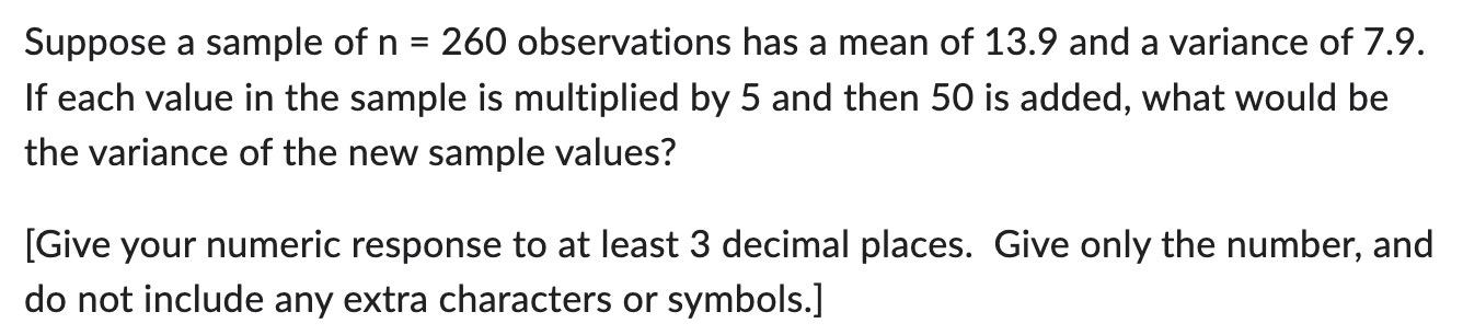 Solved Suppose a sample of n=260 observations has a mean of | Chegg.com