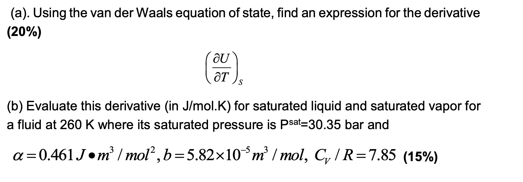 Solved (a). Using the van der Waals equation of state, find | Chegg.com