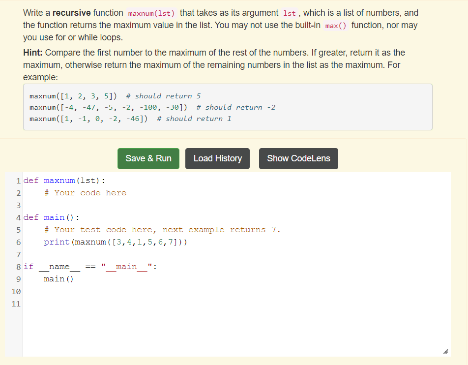 Solved Write a recursive function maxnum(1st) that takes as | Chegg.com