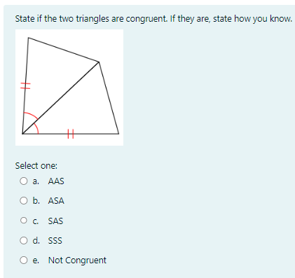 Solved State if the two triangles are congruent. If they | Chegg.com