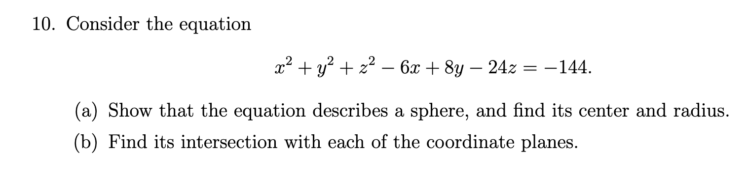 Solved 10. Consider the equation x2 + y2 + x2 - 6x + 8y – | Chegg.com