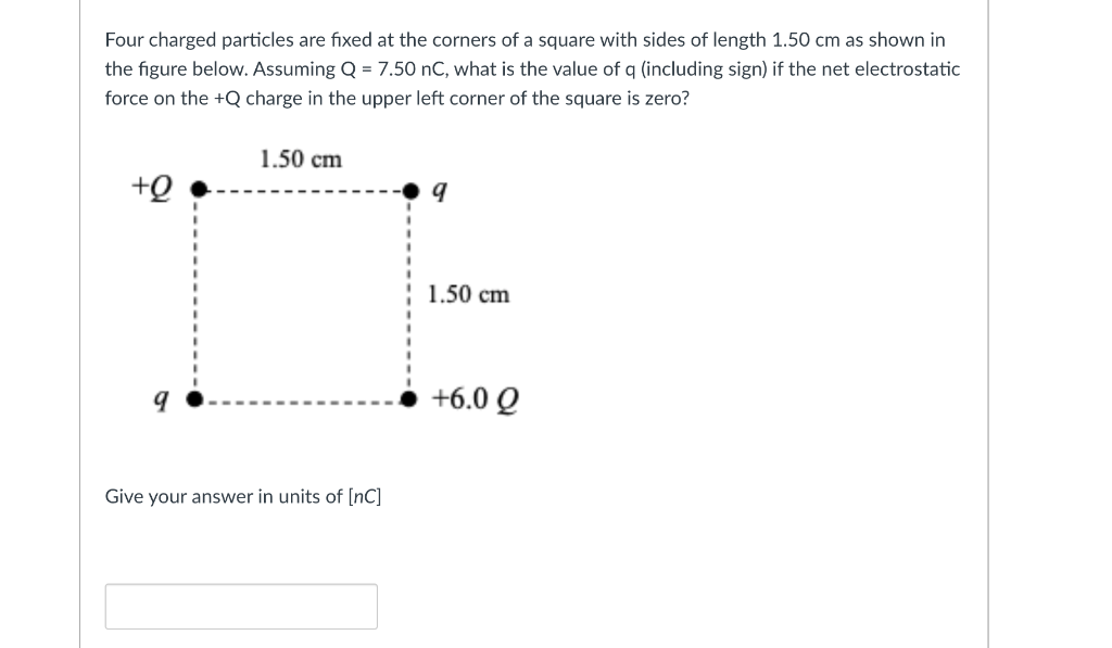 Solved Four charged particles are fixed at the corners of a | Chegg.com