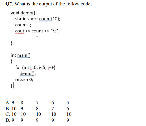 Solved Q7. What is the output of the follow code; void | Chegg.com