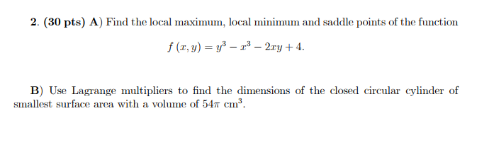 Solved 2. (30 Pts) A) Find The Local Maximum, Local Minimum | Chegg.com