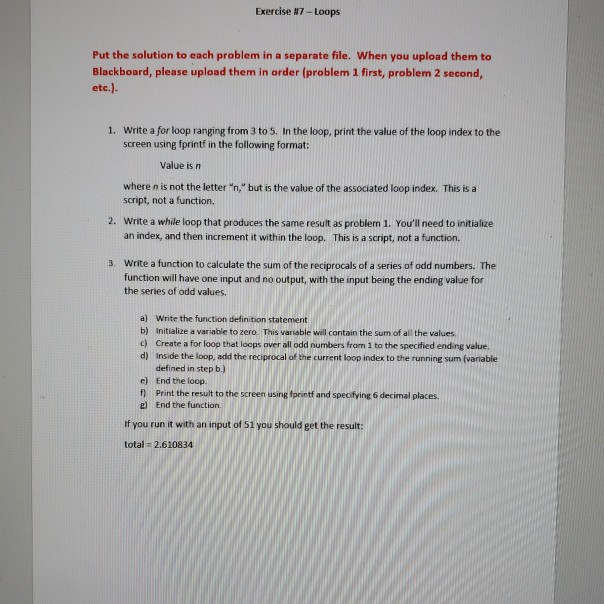 Solved Exercise #7 - Loops Put the solution to each problem | Chegg.com