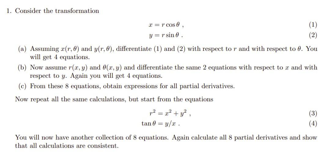Solved 1. Consider the transformation x = r cos , y = r sin. | Chegg.com