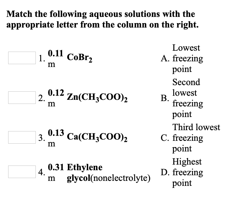 Solved Match The Following Aqueous Solutions With The | Chegg.com