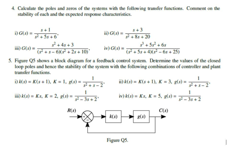 Solved 4. Calculate the poles and zeros of the systems with | Chegg.com