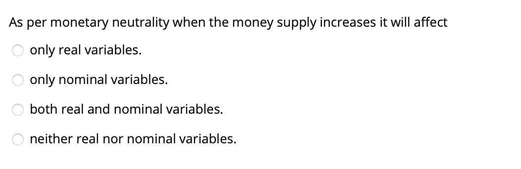 Solved As per monetary neutrality when the money supply | Chegg.com