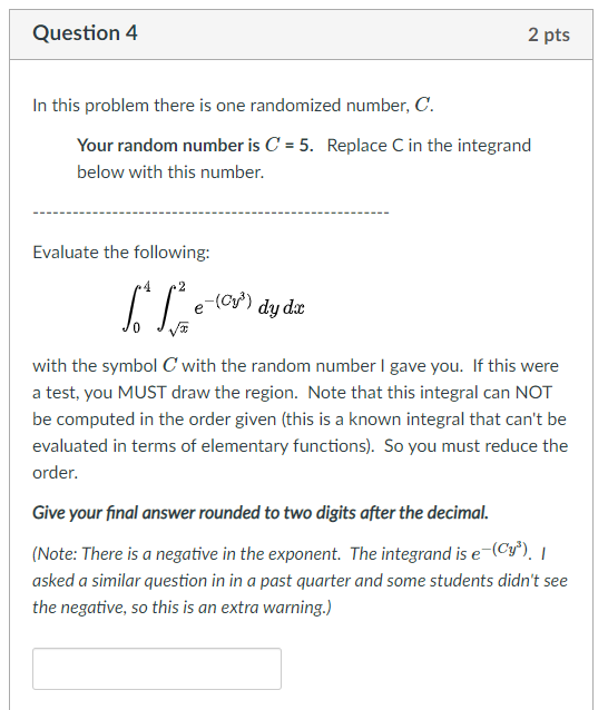 Solved Question 4 2 pts In this problem there is one | Chegg.com