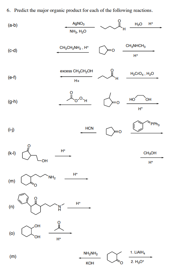 Solved 6. Predict the major organic product for each of the | Chegg.com