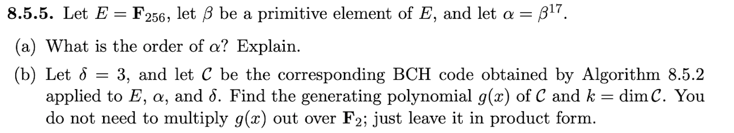 8 5 5 Let E F256 Let Ss Be A Primitive Element Chegg Com