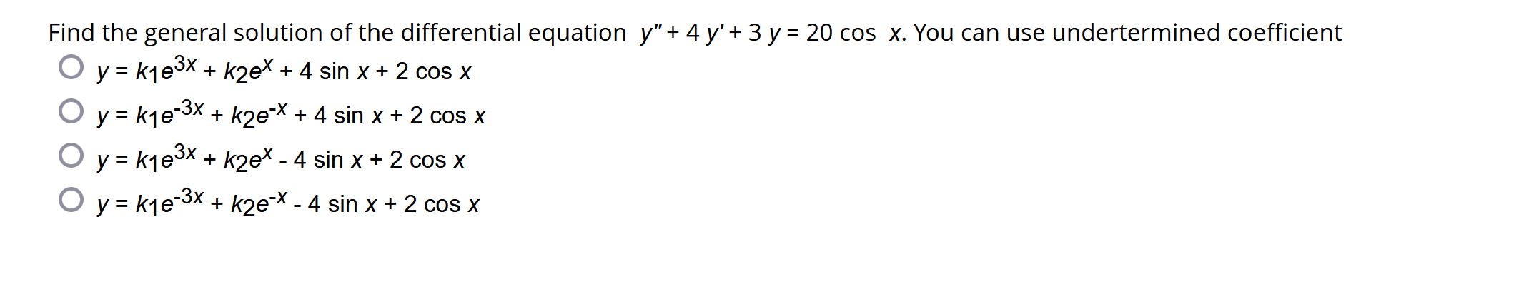 Find the general solution of the differential equation \( y^{\prime \prime}+4 y^{\prime}+3 y=20 \cos x \). You can use undert