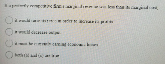 Solved Question 13 (1 point) If a competitive firm is | Chegg.com
