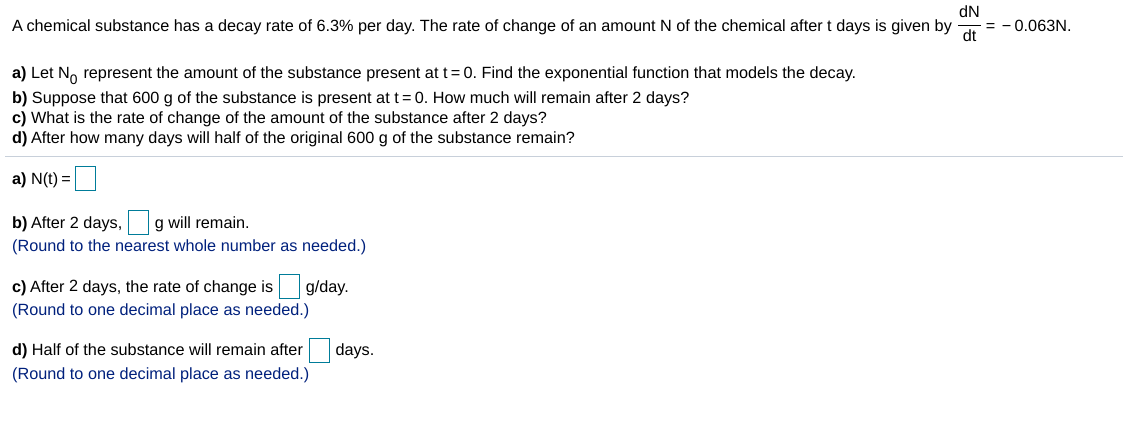 Solved A Chemical Substance Has A Decay Rate Of 6 3 Per Chegg Com
