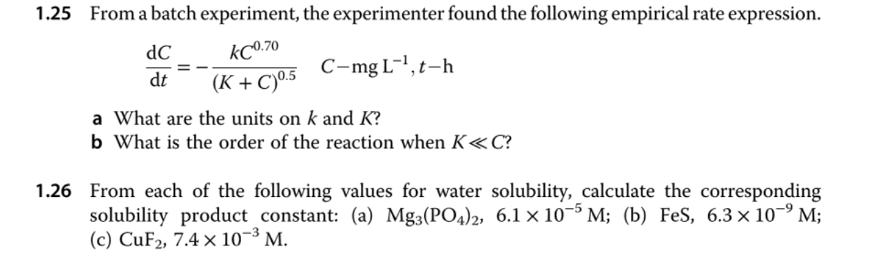 Solved 1.25 From a batch experiment, the experimenter found | Chegg.com