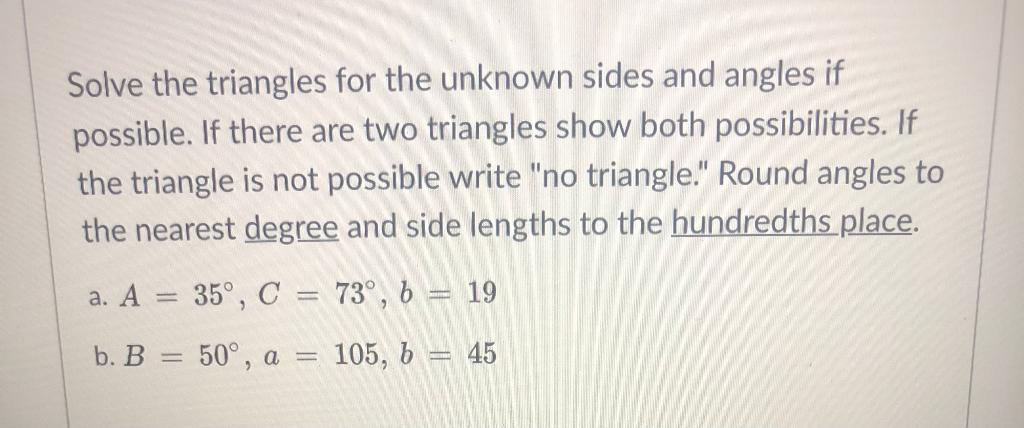 Solved Solve the triangles for the unknown sides and angles | Chegg.com