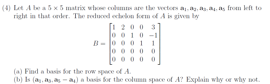 Solved 4) Let A be a 5×5 matrix whose columns are the | Chegg.com