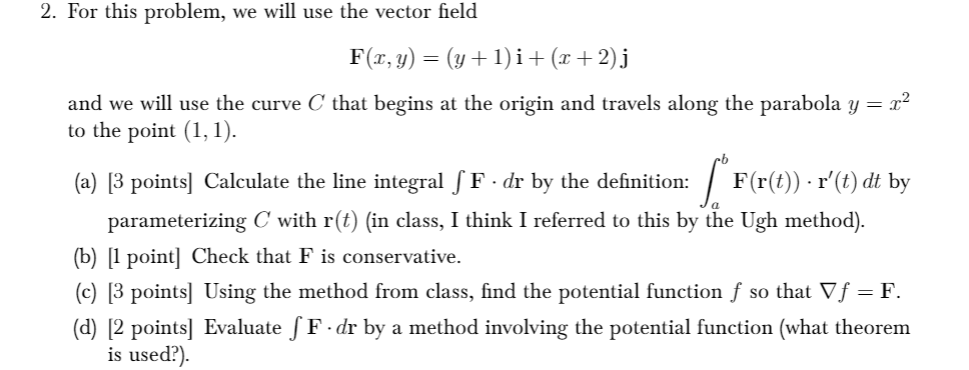 Solved 2. For this problem, we will use the vector field | Chegg.com