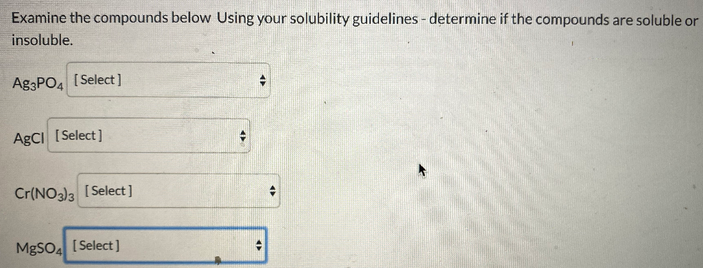 Solved Examine The Compounds Below Using Your Solubility