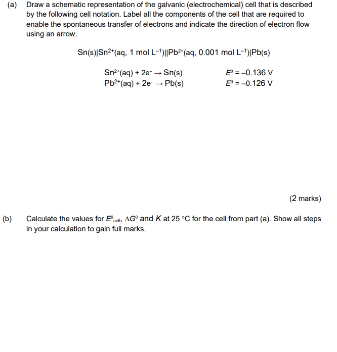 Solved (a) Draw a schematic representation of the galvanic | Chegg.com