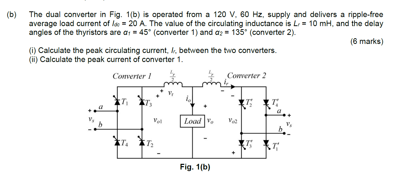 Solved (b) The dual converter in Fig. 1(b) is operated from | Chegg.com
