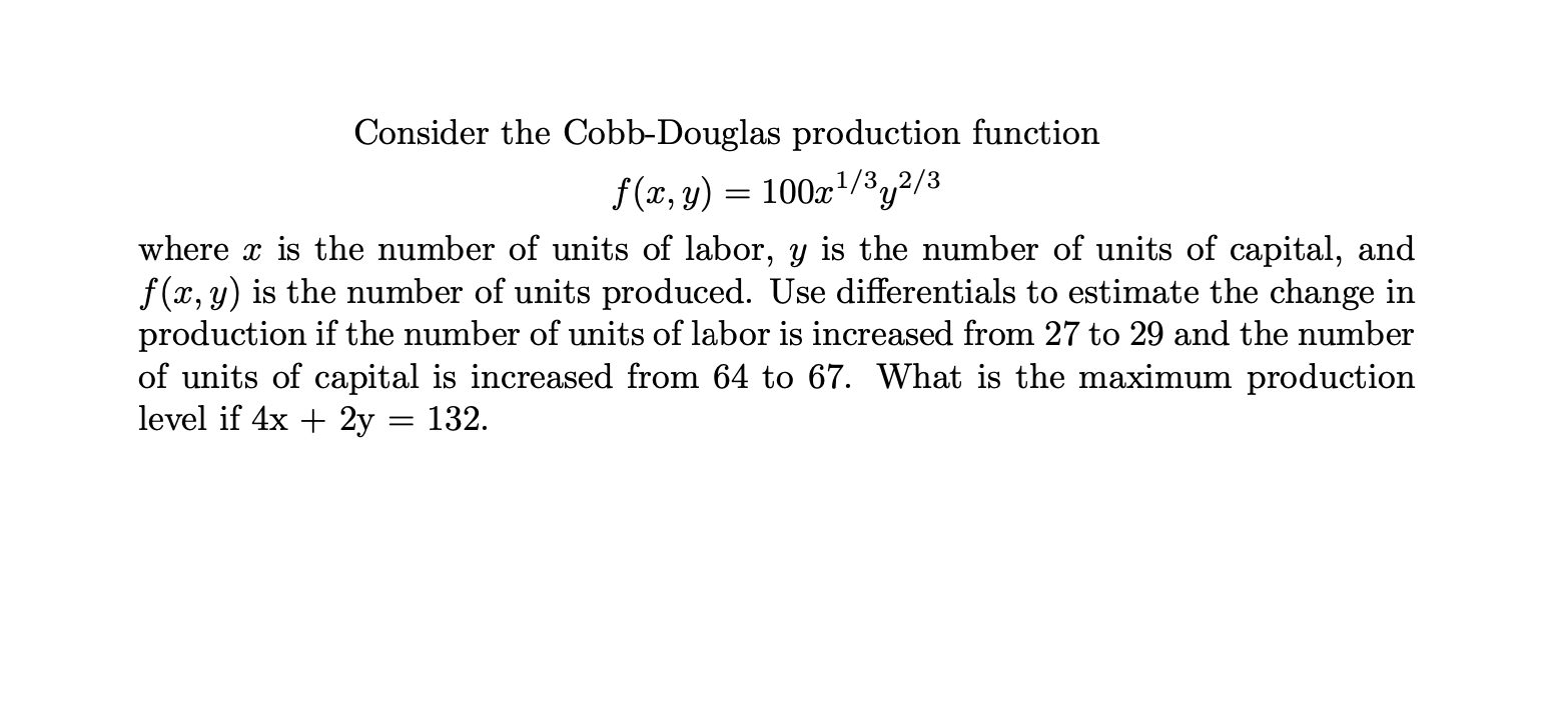 Solved Consider The Cobb-Douglas Production Function F(x, Y) | Chegg.com