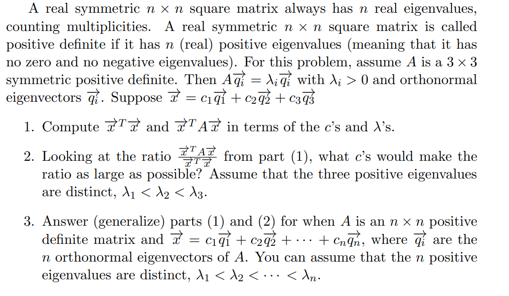 Solved A real symmetric n x n square matrix always has n | Chegg.com