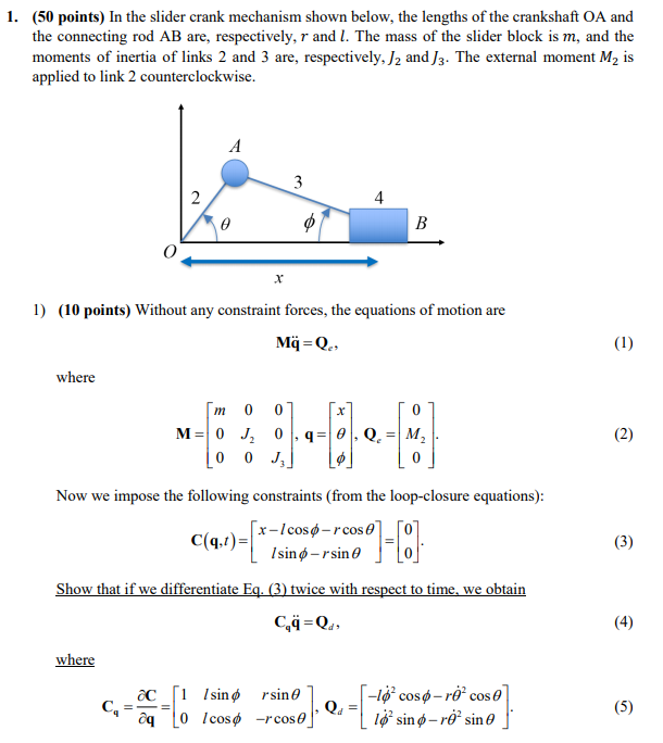 Solved 1. (50 Points) In The Slider Crank Mechanism Shown | Chegg.com