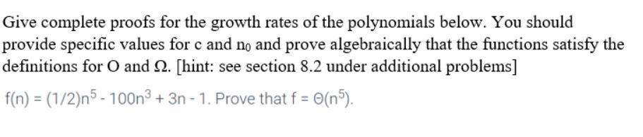 Solved Give complete proofs for the growth rates of the | Chegg.com