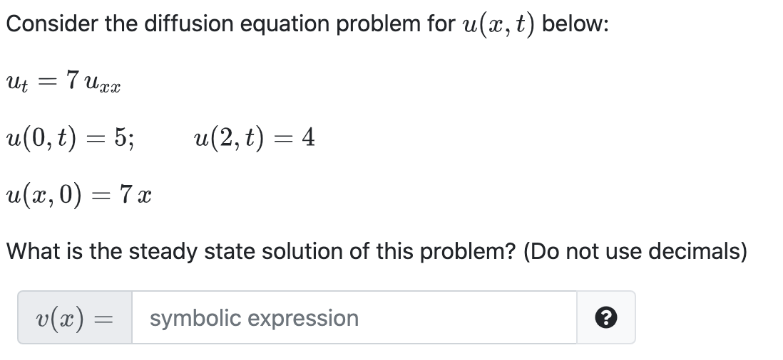Solved Consider the diffusion equation problem for u(x, t) | Chegg.com