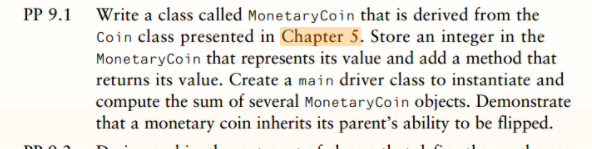 Solved PP 9.1 Write a class called MonetaryCoin that is | Chegg.com