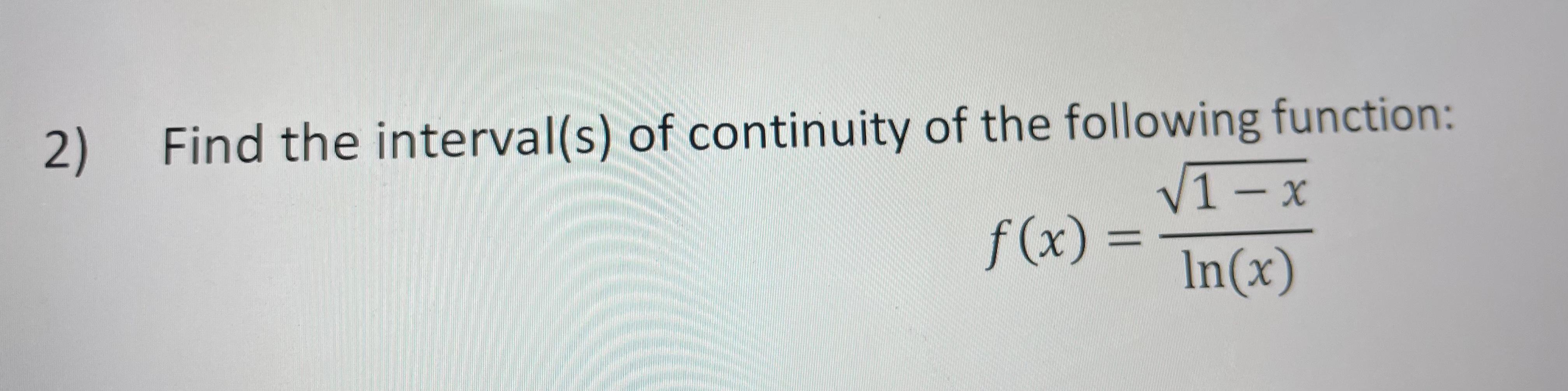 Solved 2) Find the interval(s) of continuity of the | Chegg.com