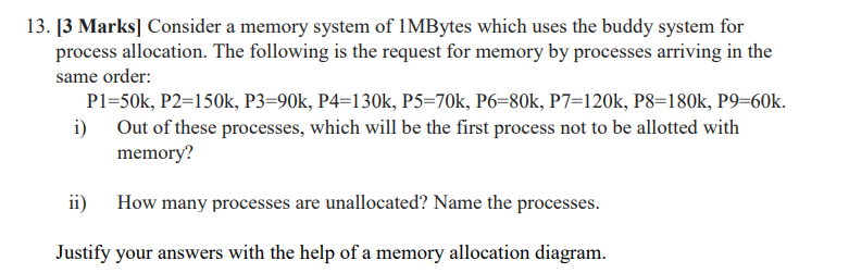 Solved 13. [3 Marks] Consider a memory system of 1 MBytes | Chegg.com