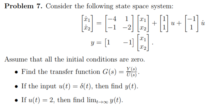 Solved Consider the following state space system: x˙ 1 x˙ 2 | Chegg.com