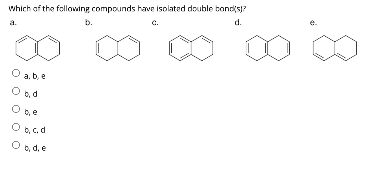solved-which-of-the-following-compounds-have-isolated-double-chegg