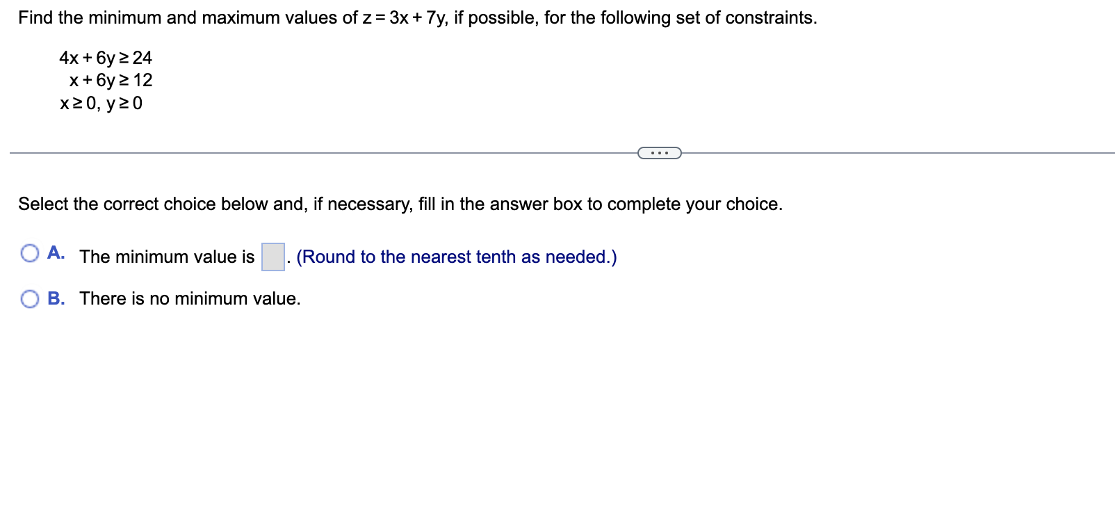 Solved Find the minimum and maximum values of z=3x+7y, if | Chegg.com
