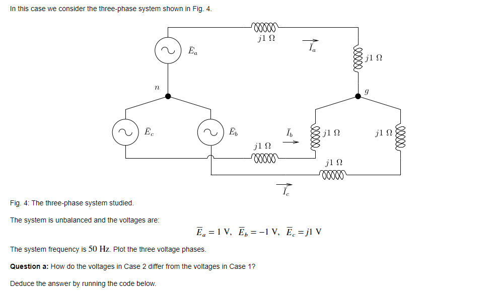 Solved In This Case We Consider The Three-phase System Shown | Chegg.com