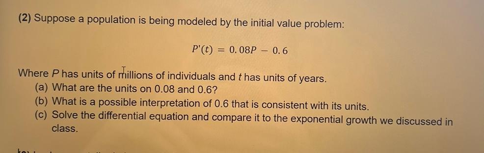 Solved (2) Suppose a population is being modeled by the | Chegg.com