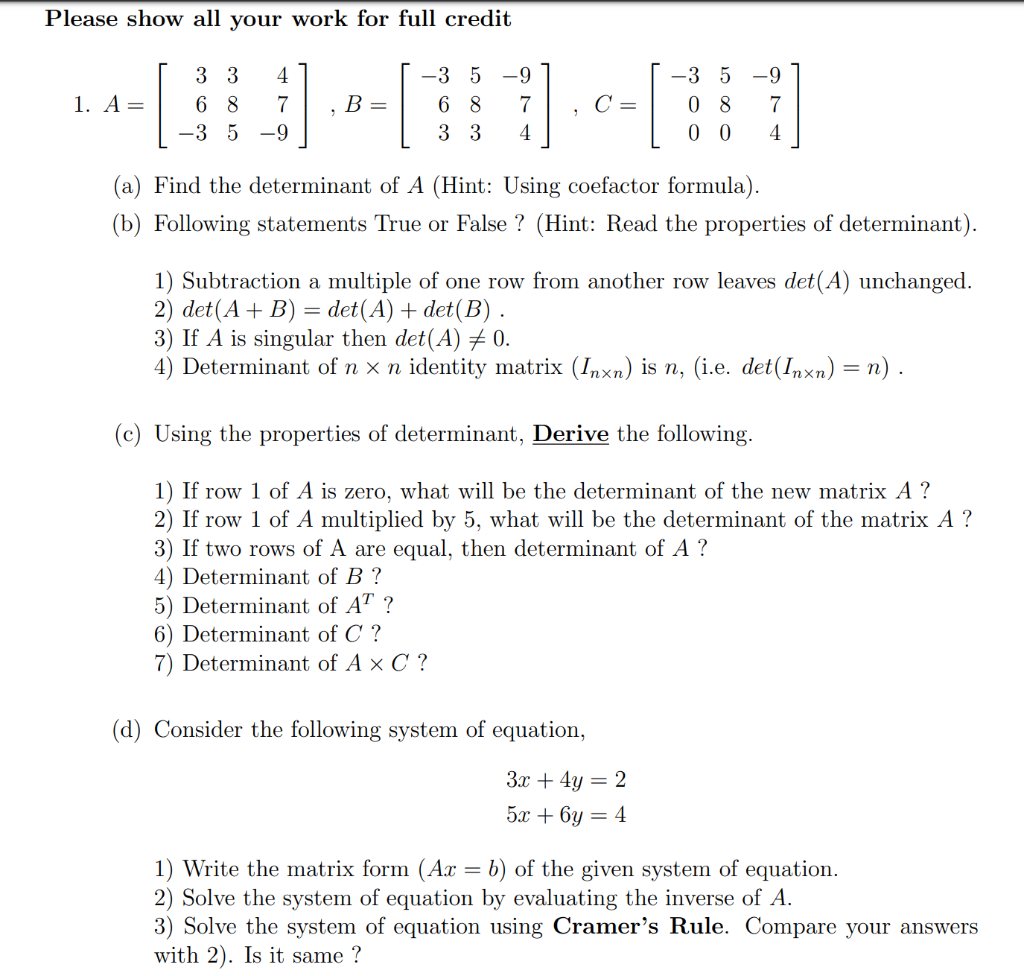 Solved Please show all your work for full credit 1. A= I 3 3 | Chegg.com