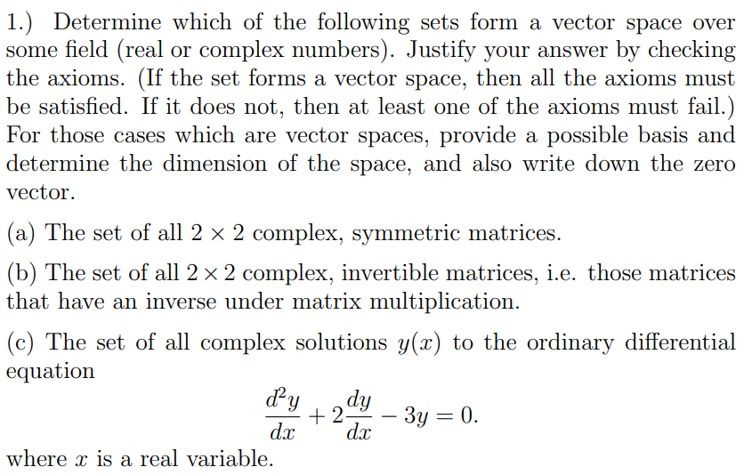 Solved 1.) Determine which of the following sets form a | Chegg.com