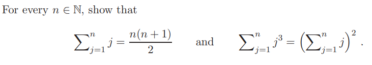 Solved For every n∈N, show that ∑j=1nj=2n(n+1) and | Chegg.com