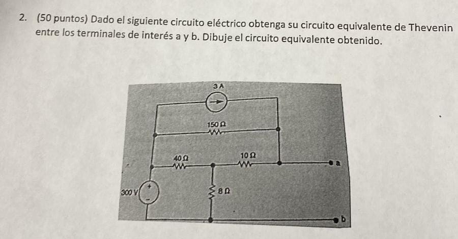 Solved 2. ( 50 Puntos) Dado El Siguiente Circuito Eléctrico | Chegg.com