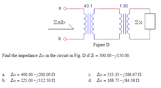 Solved 40:1 1:30 a Zab Zx Figure D Find the impedance Zav in | Chegg.com