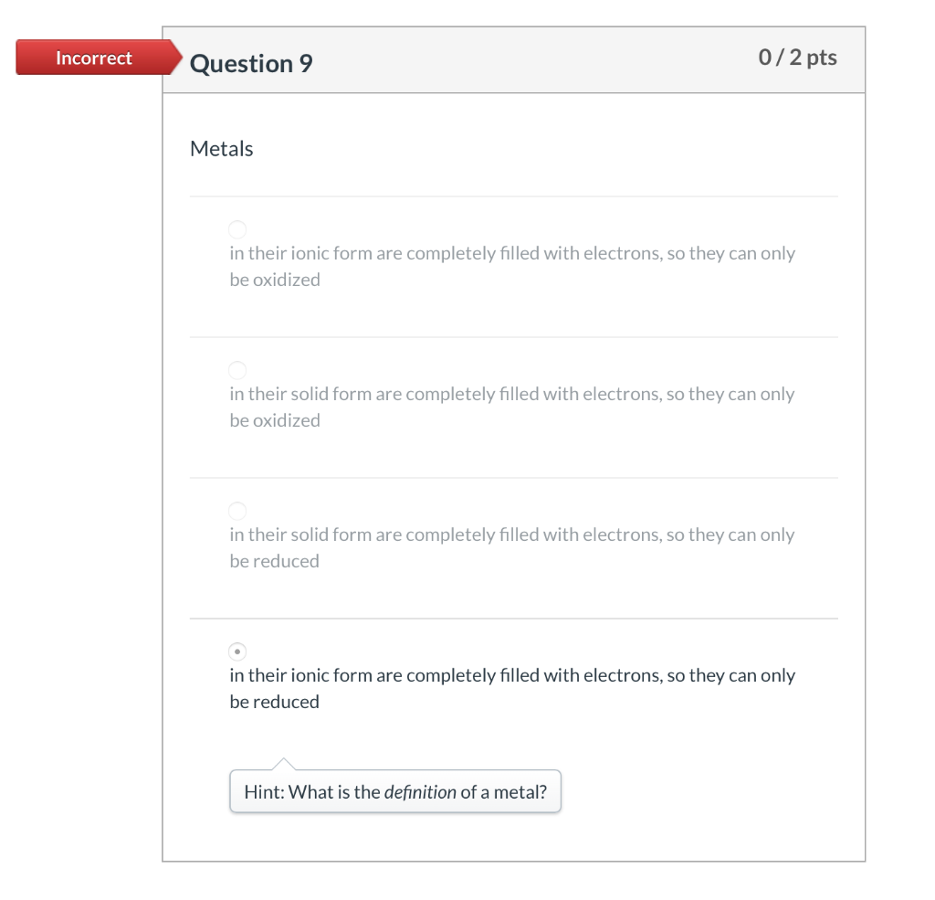 Solved Incorrect Question 7 0/2 pts Which of the following | Chegg.com