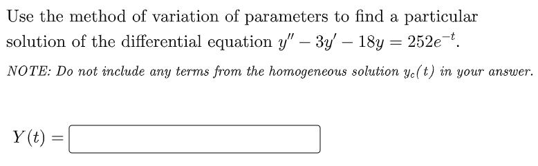 Solved Use the method of variation of parameters to find a | Chegg.com