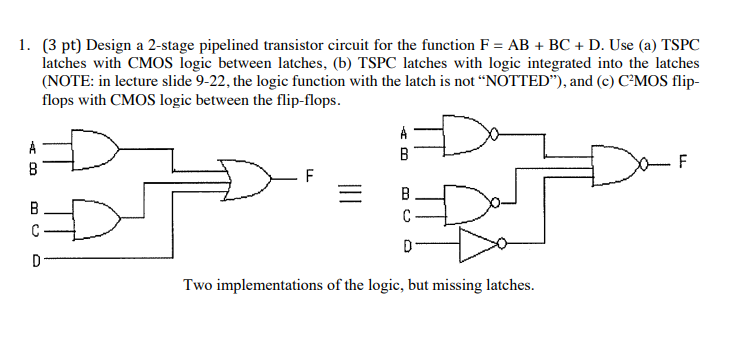 1. (3 pt) Design a 2-stage pipelined transistor | Chegg.com